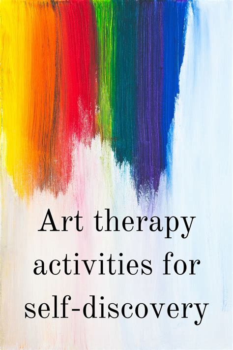 Art Therapy Activities For Self-Discovery | Art therapy activities, Art ...