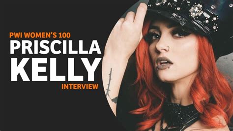 INTERVIEW: Priscilla Kelly - PWI WOMEN’S 100 - YouTube