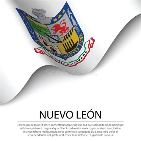 Waving Flag of Nuevo Leon is a State of Mexico on White Backgrou Stock Vector - Illustration of ...