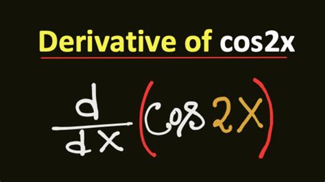 What is the Derivative of cos2x || cos 2x Derivative || Derivative of ...