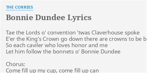 "BONNIE DUNDEE" LYRICS by THE CORRIES: Tae the Lords o'...