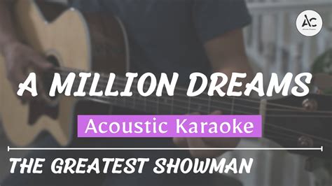 A Million Dreams - Acoustic Karaoke (The Greatest Showman) - YouTube