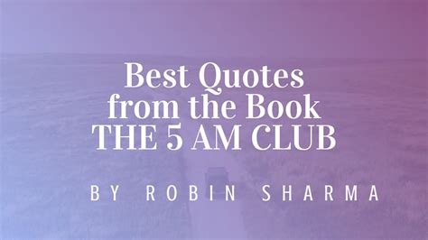 Best Quotes from the book I THE 5 AM CLUB I ROBIN SHARMA - YouTube