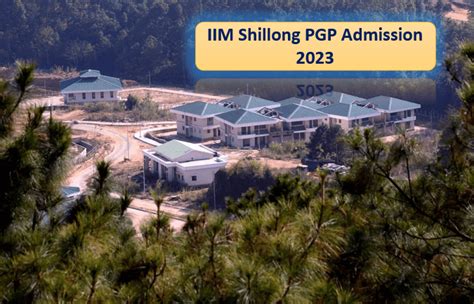 IIM Shillong PGP Admission 2023 Archives - Campusũtra