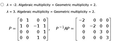 Solved Find the geometric and algebraic multiplicity of each | Chegg.com