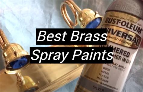 Top 5 Best Brass Spray Paints [June 2024 Review] - MetalProfy