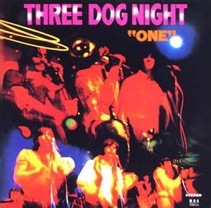 2 or 3 lines (and so much more): Three Dog Night -- "One" (1969)