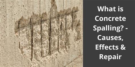 What is Concrete Spalling? - Causes, Effects & Repair | Spalling of ...