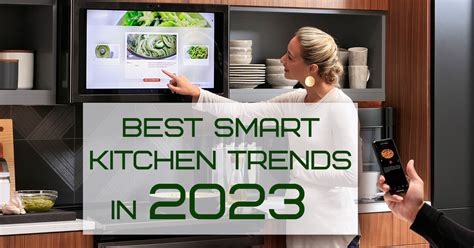 Best Smart Kitchen Trends in 2023