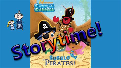 BUBBLE GUPPIES ~ BUBBLE PIRATES ~ Story Time ~ Bedtime Story Read Aloud Books - YouTube