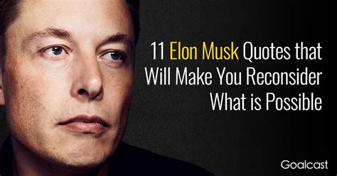 11 Elon Musk Quotes That Will Make You Reconsider What Is Possible ...