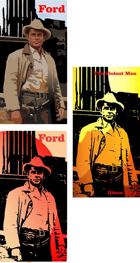 Glenn Ford – My Favorite Westerns