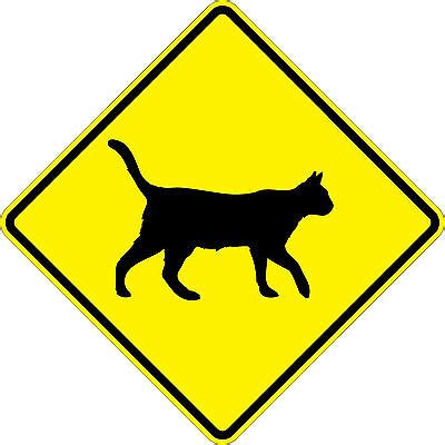 Cat Crossing Symbol - 18 x 18 Warning Signs. A Real Sign. 10 Year 3M Warranty. 635934998262 | eBay