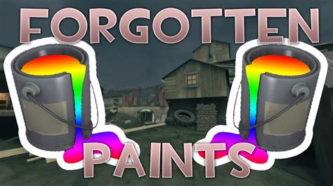 [TF2] FORGOTTEN PAINTS! - YouTube