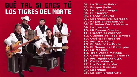 Los Tigres Del Norte Grandes Exitos - Las 30 Mejores Canciones De Los Tigres Del Norte - YouTube