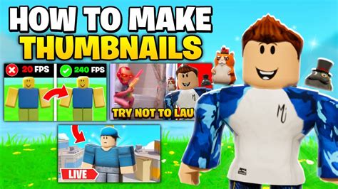 🎨 How To Make The *BEST* Roblox YOUTUBE Thumbnails 2021!! (WITHOUT ...