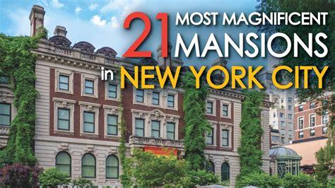 21 Most MAGNIFICENT MANSIONS in New York City - YouTube