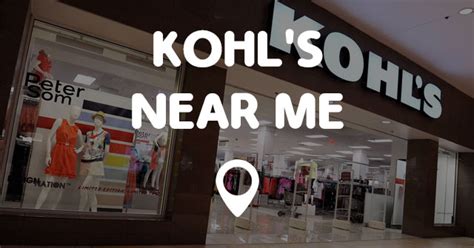 KOHL'S NEAR ME- Points Near Me