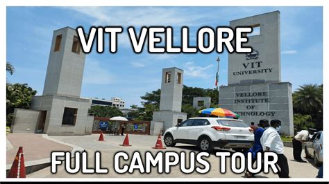 VIT Vellore Campus Tour | Campus Tour 2022 - YouTube