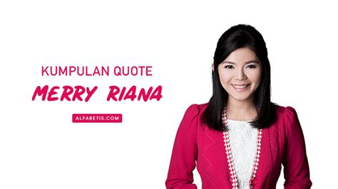 Quotes Motivasi Merry Riana Tentang Sukses dan Raih Mimpi - Alfabetis