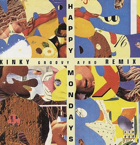 Welcome To Wherever You Are: Happy Mondays Kinky Groovy Afro Remix