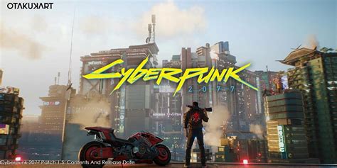 Cyberpunk 2077 Patch 1.5: Release Date, Patch Contents, & Fixes - OtakuKart