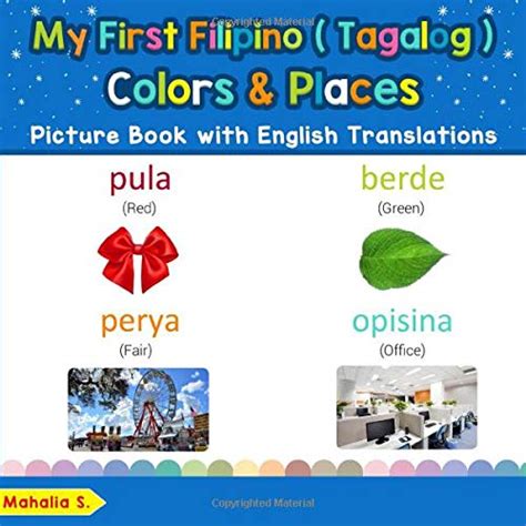 My First Filipino (Tagalog) Colors & Places Picture Book with English Translations: Bilingual ...