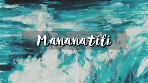 Mananatili Lyrics Video Original song of Hillsong Worship (Still) Tagalog Version| Christian ...