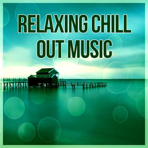 Relaxing Chill Out Music – Lounge Sunrise, Deep House Lounge, Chill Out ...