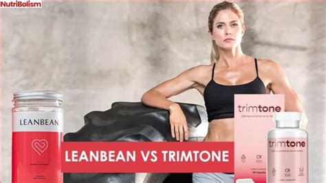 Natural Fat Burners With No Side-Effects : Leanbean Or Trimtone?