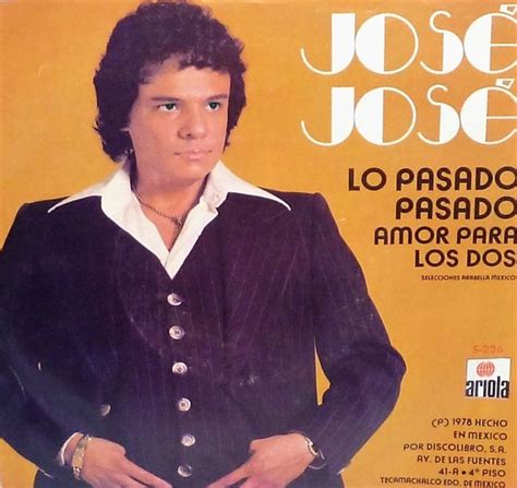 José José - Lo Pasado, Pasado - Reviews - Album of The Year