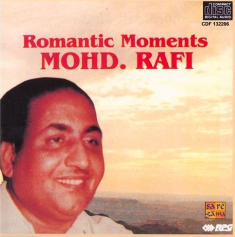 - Romantic Moments: Mohd. Rafi - CD(indian/bollywood movie/hit songs/collection of songs ...