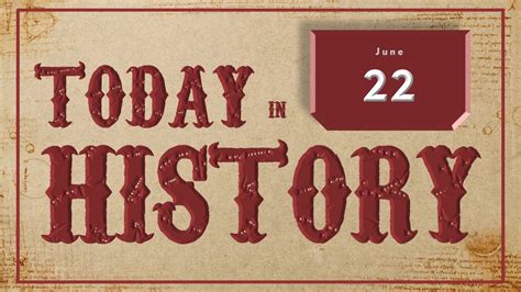 On This Day | Today in History | June 22 | English | Historical Events ...