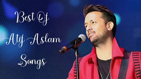 Best Of Atif Aslam Songs | Atif Aslam Love Songs | Atif Aslam Top 10 Songs | New Hindi Songs ...