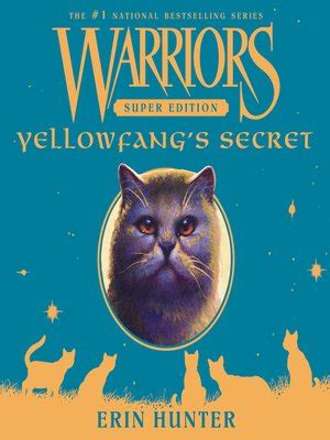 Yellowfang's Secret by Erin Hunter · OverDrive: ebooks, audiobooks, and ...