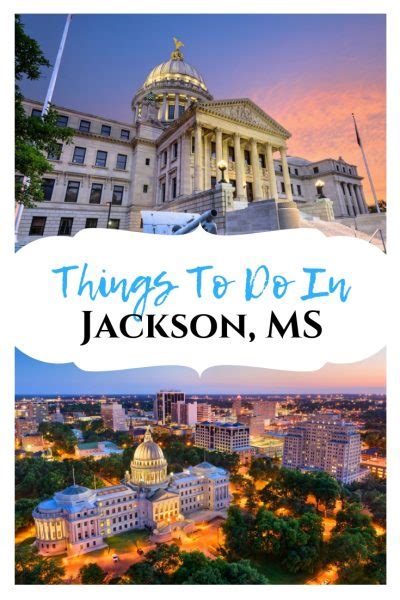 Things To Do In Jackson Mississippi: The Ultimate Guide