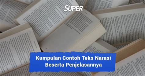 15 Contoh Teks Narasi Beserta Penjelasan, Jenis & Strukturnya