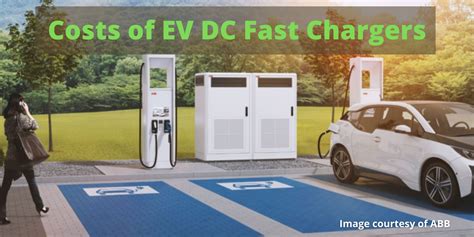 What You Need to Know About EV DC Fast Charger Costs - EV Safe Charge