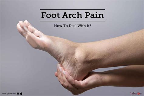 Foot Arch Pain - How To Deal With It? - By Dr. Akram Jawed | Lybrate