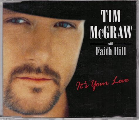 Tim McGraw With Faith Hill - It's Your Love (1998, CD) | Discogs