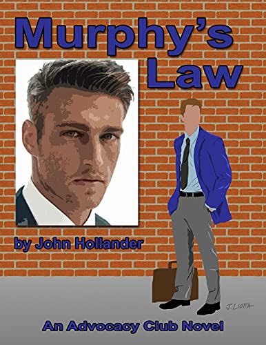 Murphy's Law: The First Advocacy Club Novel by John Hollander | Goodreads