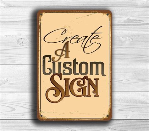 CUSTOM SIGN, Create A PERSONALIZED Sign | Classic Metal Signs