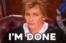 Judge Judy Im Done GIF – Judge Judy Im Done Tired – Ищите GIF-файлы и обменивайтесь ими