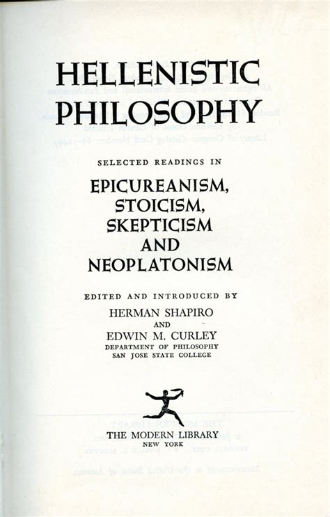 HELLENISTIC PHILOSOPHY, Selected Readings in Epicureanism, Stoicism, Skepticism and Neoplatonism ...