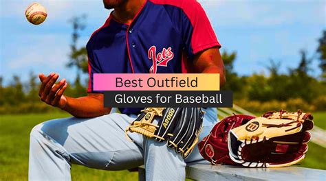 Top 5 Best Outfield Gloves for Baseball (2023 Reviews & Guide)