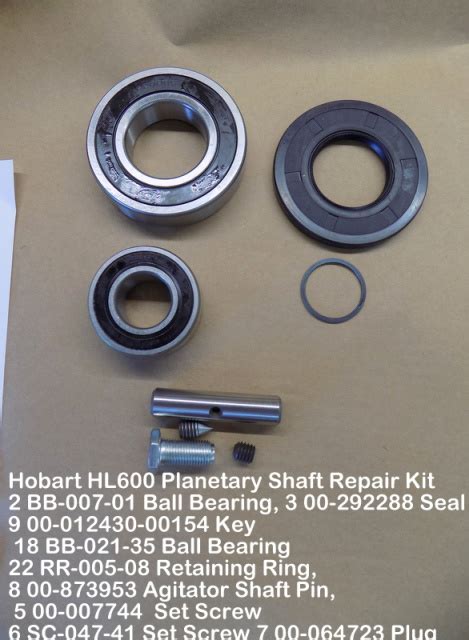 Hobart HL600 Planetary Shaft Repair Kit 2 BB-007-01 Ball Bearing, 3 00-292288 Seal 9 00-012430 ...