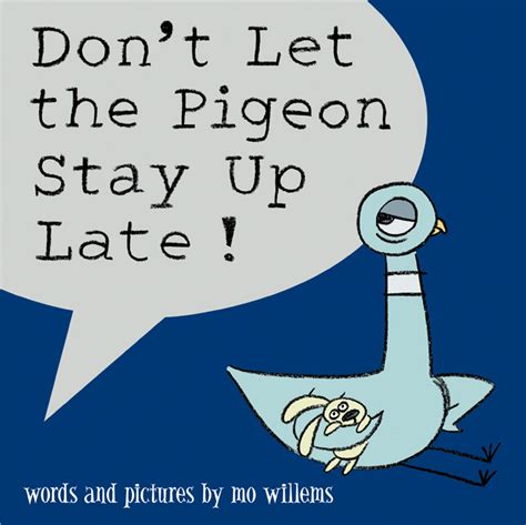 Don't Let the Pigeon Stay Up Late! | Disney Books | Disney Publishing ...