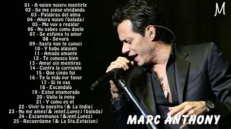 Marc Anthony Sus Mejores Exitos | Las 30 Mejores Canciones De Marc ...