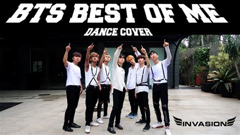 BTS (방탄소년단) BEST OF ME DANCE COVER By INVASION BOYS - YouTube