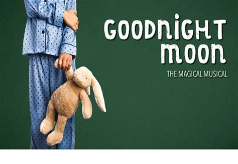 Stage 62 presents Goodnight Moon The Magical Musical – Andrew Carnegie Free Library & Music Hall